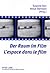 Der Raum im Film- L’espace dans le film by Emery de Gaál