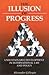 The Illusion of Progress