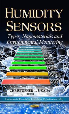 Humidity Sensors: Types, Nanomaterials and Environmental Monitoring (Environmental Remediation Technologies, Regulations and Safety)