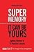 Super Memory: It Can Be Yours!