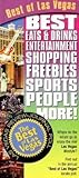 Best Of Las Vegas: Best Eats And Drinks, Entertainment,shopping,freebies,sports, People And More!