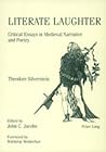 Literate Laughter: Critical Essays in Medieval Narrative and Poetry