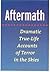 Aftermath: Dramatic True-life Accounts of Terror in the Skies