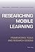 Researching Mobile Learning...
