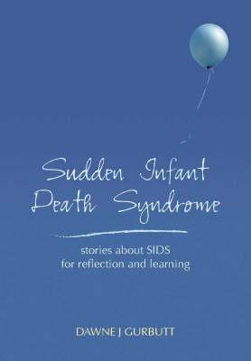 Sudden Infant Death Syndrome: learning from stories about SIDS, motherhood and loss