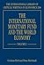 The International Monetary Fund and the World Economy by Graham R. Bird