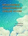 Physicochemical Hydrodynamics of Capillary Systems Physicochemical Hydrodynamics of Capillary Systems