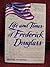 Life & Times of Frederick Douglas