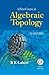 A First Course in Algebraic Topology