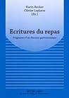 Ecritures du repas: Fragments d’un discours gastronomique (French Edition)