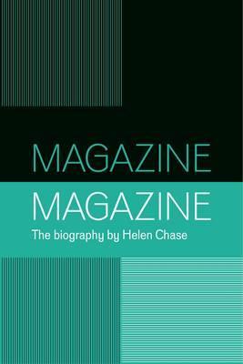 Magazine: A biography of a Band