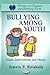 Bullying Among Youth: Issues, Interventions and Theory (Education in a Competitive and Globalizing World)