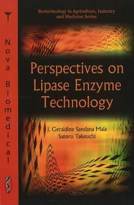 Perspectives on Lipase Enzyme Technology (Biotechnology in Agriculture, Industry and Medicine)