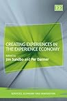 Creating Experiences in the Experience Economy (Services, Economy and Innovation series)
