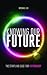 Knowing our future: The sta...