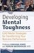 Developing Mental Toughness...