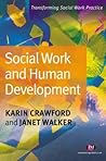 Social Work and Human Development Social Work and Human Development