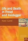 Life and Death in Freud and Heidegger (Contemporary Psychoanalytic Studies 6)