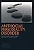 Antisocial Personality Disorder: The Nice Guideline on Treatment, Management and Prevention (National Clinical Practice Guideline)