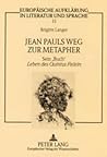 Jean Pauls Weg zur Metapher: Sein ‚Buch’ "Leben des Quintus Fixlein" (Europäische Aufklärung in Literatur und Sprache) (German Edition)