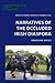 Narratives of the Occluded Irish Diaspora by Mícheál Ó hAodha