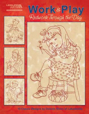 Work & Play, Redwork Through the Day: 10 Classic Designs