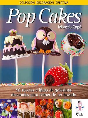 Pop Cakes (in Spanish) (Spanish Edition)