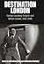 Destination London: German-Speaking Emigrés and British Cinema, 1925-1950