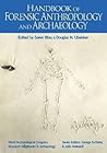 Handbook of Forensic Anthropology and Archaeology (Volume 2) by Soren Blau