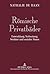 Römische Privatbäder: Entwicklung, Verbreitung, Struktur und sozialer Status (German Edition)