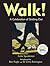 Walk!: A Celebration of Striding Out