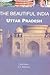 The Beautiful India - Uttar Pradesh
