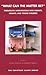 What Can the Matter Be?: Therapeutic Interventions with Parents, Infants and Young Children (Tavistock Clinic Series)