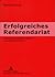 Erfolgreiches Referendariat: Hinweise und Hilfen für Schule und Lehramtspraktika (German Edition)