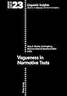 Vagueness in Normative Texts (Linguistic Insights) (English and German Edition)