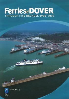 Ferries of Dover: Across Four Decades