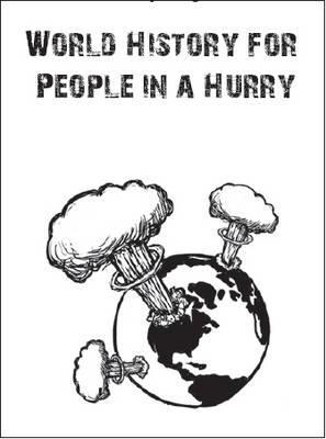 World History for People in a Hurry