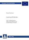 Symbol und Wirklichkeit: Ernst Ludwig Kirchners "Bilder aus der Phantasie und Edvard Munchs "Lebensfries (Europäische Hochschulschriften / European ... Universitaires Européennes) (German Edition)
