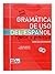 Gramática de Uso del Español - Teoría y práctica com solucionário A1-B2
