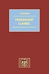 Fraudulent Claims: Deceit, Insurance and Practice