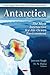 Antarctica: The Most Interactive Ice-Air-Ocean Environment (Arctic Regioni and Antarctica Issues and Research)