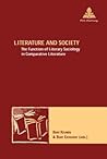 Literature and Society: The Function of Literary Sociology in Comparative Literature (Nouvelle poétique comparatiste / New Comparative Poetics)