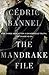 The Mandrake File by Cédric Bannel