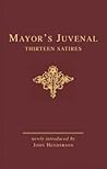 Mayor's Juvenal (two volume slipcased set) (Bristol Phoenix Press Classic Editions)