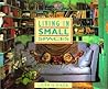 Living in Small Spaces by Lorrie Mack