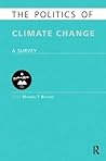 The Politics of Climate Change: A Survey (Europa Politics of ... series) The Politics of Climate Change: A Survey (Europa Politics of ... series)