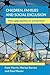 Children, Families and Social Exclusion: New approaches to prevention