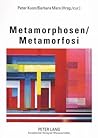 Metamorphosen- Metamorfosi: Akten der 6. Jahrestagung des Deutschen Italianistenverbandes DIV – Fachverband Italienisch in Wissenschaft und Unterricht ... Italienis (German and Italian Edition)