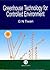 Greenhouse Technology for Controlled Environment by G.N. Tiwari