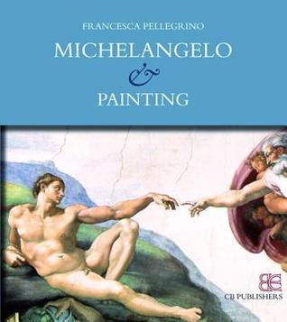 Michelangelo and Painting
